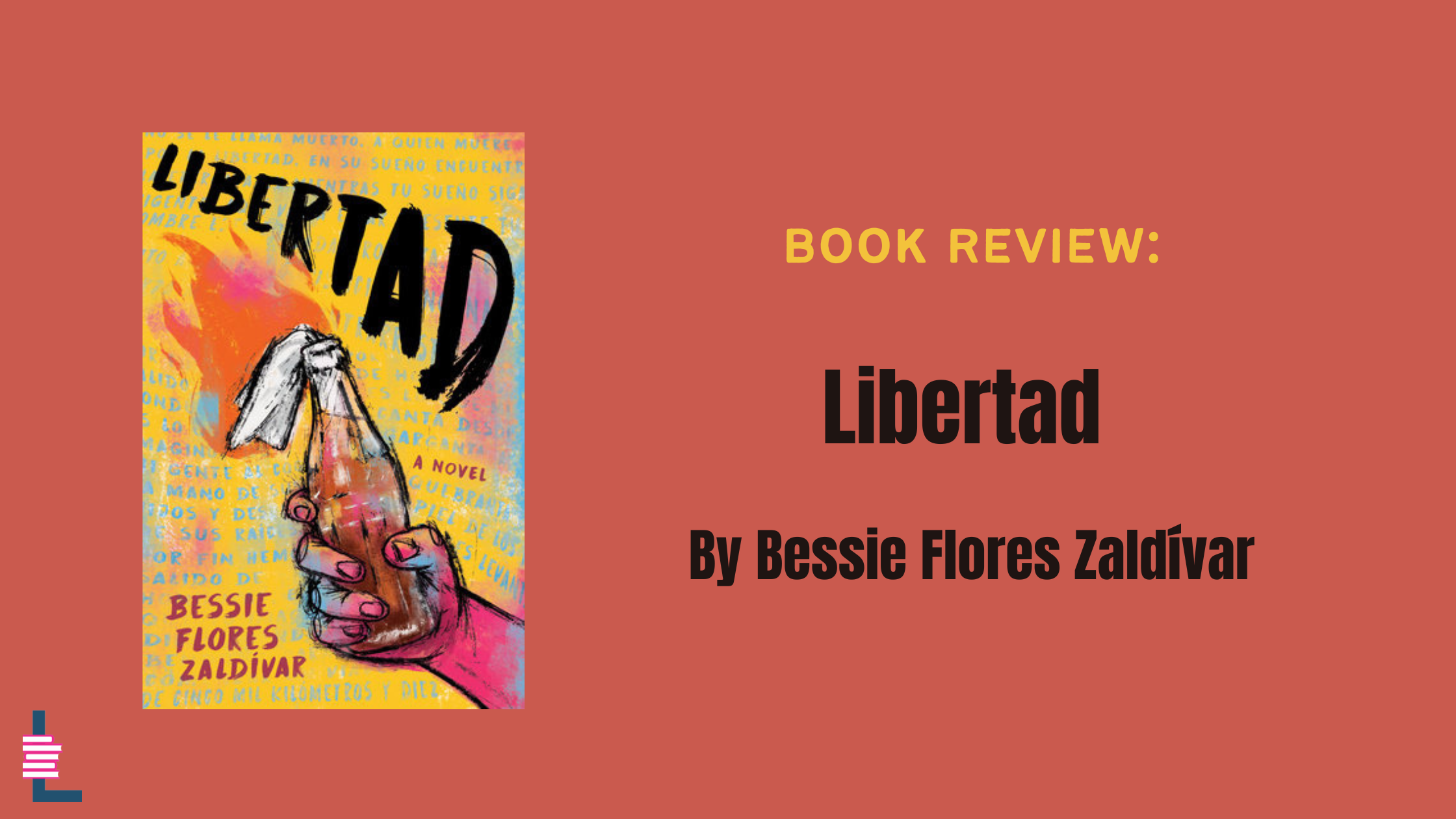 Book Review: 'Libertad' by Bessie Flores Zaldívar — Latinx in
